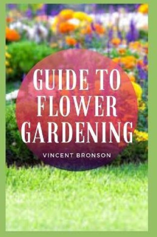 Cover of Guide to Flower Gardening