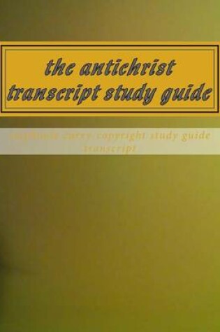 Cover of The Antichrist Transcript Study Guide