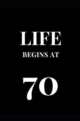 Cover of Life Begins At 70