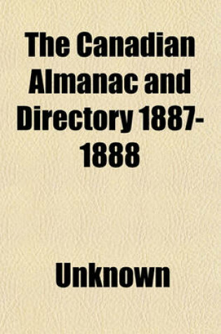 Cover of The Canadian Almanac and Directory 1887-1888