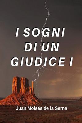 Cover of I Sogni Di Un Giudice I