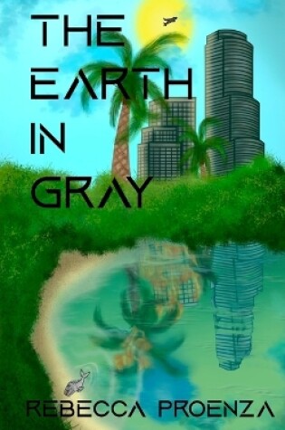 Cover of The Earth In Gray