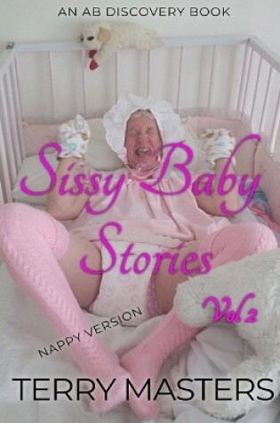 Cover of Sissy Baby Stories (Nappy) Vol 2