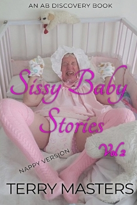 Book cover for Sissy Baby Stories (Nappy) Vol 2