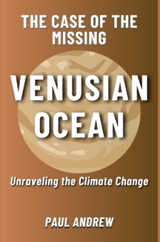 Cover of The Case of the Missing Venusian Ocean