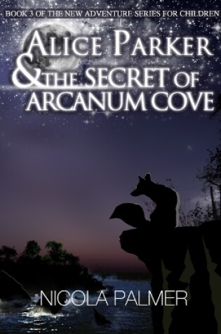 Alice Parker and the Secret of Arcanum Cove