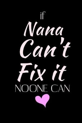 Book cover for If NANA Can't fix it noone can