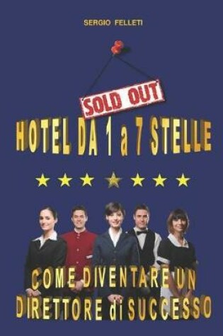 Cover of Hotel Da 1 a 7 Stelle