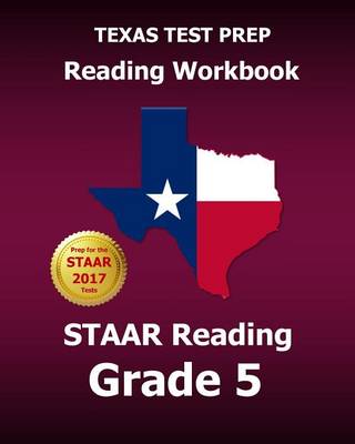 Book cover for Texas Test Prep Reading Workbook Staar Reading Grade 5