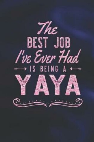 Cover of The Best Job I've Ever Had Is Being A Yaya