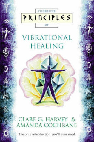 Cover of Principles of Vibrational Healing