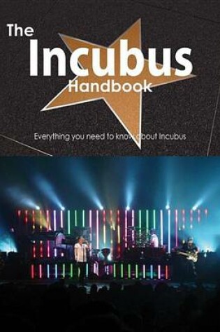 Cover of The Incubus Handbook - Everything You Need to Know about Incubus