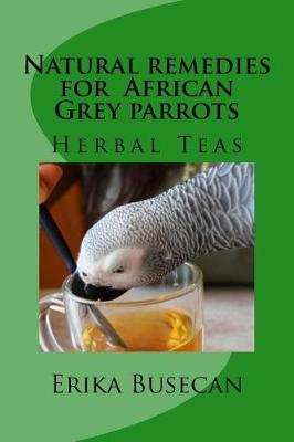 Book cover for Natural remedies for African Grey parrots