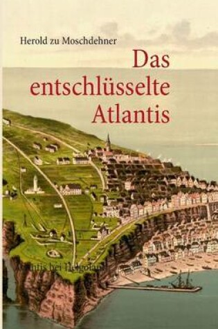 Cover of Das entschlusselte Atlantis