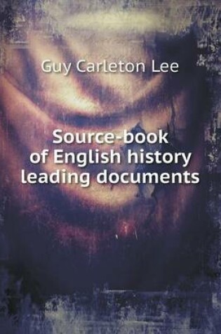 Cover of Source-book of English history leading documents