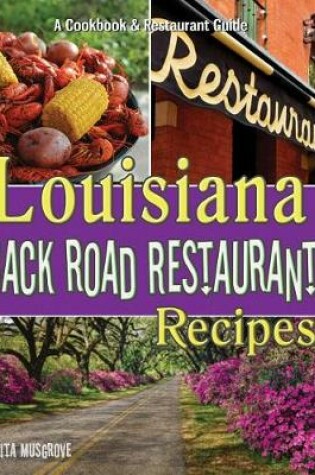 Cover of Louisiana Back Road Restaurant Recipes