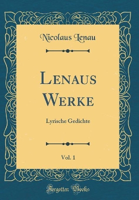 Book cover for Lenaus Werke, Vol. 1