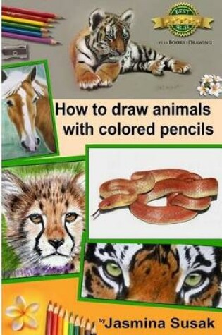 Cover of How to draw animals with colored pencils