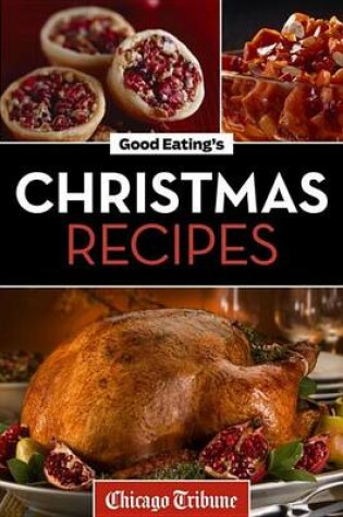 Cover of Good Eating's Christmas Recipes