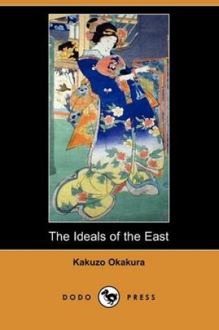 Cover of The Ideals of the East (Dodo Press)