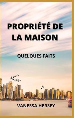 Book cover for Propriété de la Maison