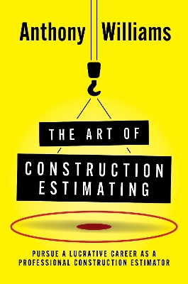 Book cover for The Art of Construction Estimating