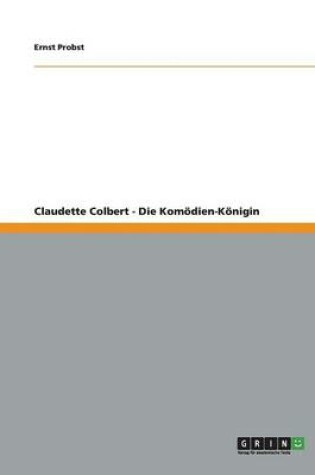 Cover of Claudette Colbert - Die Komödien-Königin