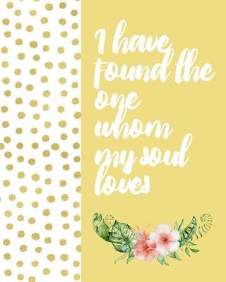 Book cover for I Have Found The One Whom My Soul Loves