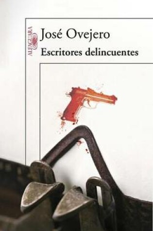 Cover of Escritores Delincuentes