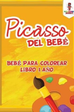 Cover of Picasso Del Bebé