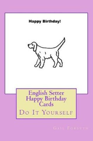 Cover of English Setter Happy Birthday Cards