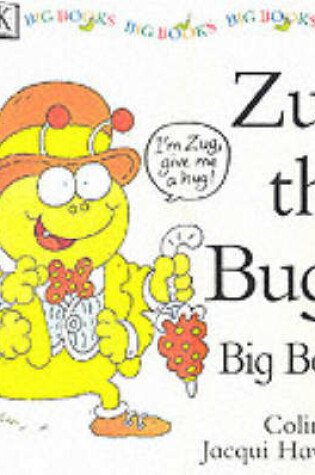 Cover of Big Book:  Hawkins:  Zug The Bug's Big Book