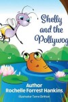 Book cover for Shelly and the Pollywog