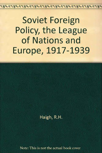 Book cover for Soviet Foreign Policy, the League of Nations and Europe, 1917-1939