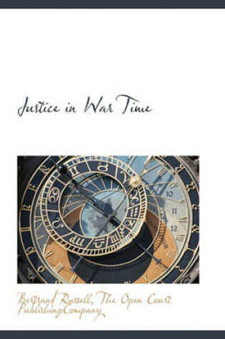 Cover of Justice in War Time