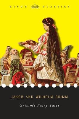 Book cover for Grimm's Fairy Tales (King's Classics)