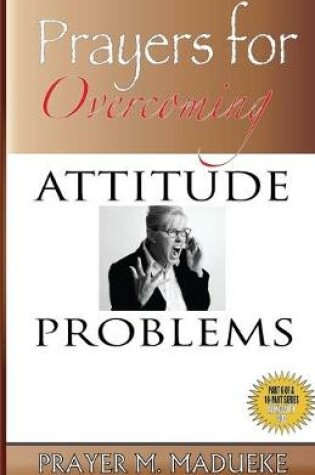 Cover of Prayers for Overcoming Attitude Problems