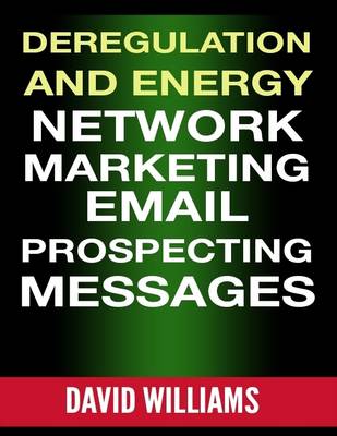 Book cover for Deregulation and Energy Network Marketing Email Prospecting Messages