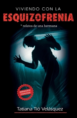 Book cover for Viviendo Con La Esquizofrenia