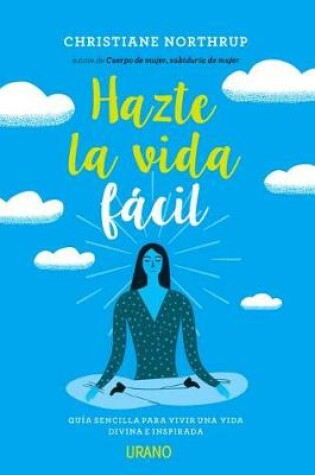 Cover of Hazte La Vida Facil