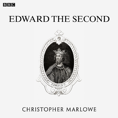 Book cover for Marlowe's Edward The Second (BBC Radio 3 Drama On 3)