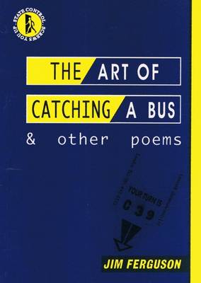 Book cover for The Art of Catching a Bus and Other Poems