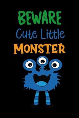Book cover for Beware Cute Little Monster