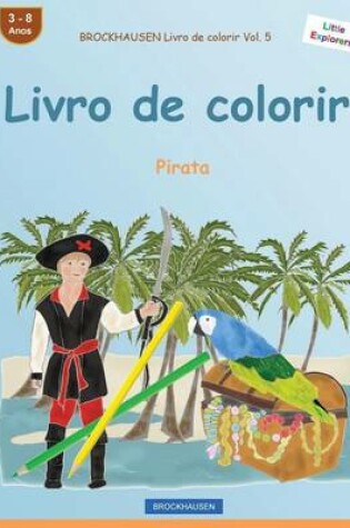 Cover of BROCKHAUSEN Livro de colorir Vol. 5 - Livro de colorir