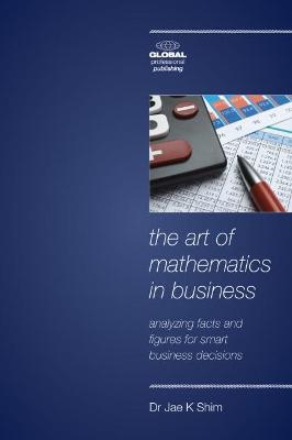 Book cover for Art of Mathematics in Business the