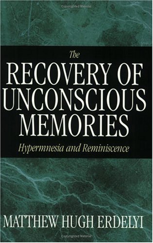 Cover of The Recovery of Unconscious Memories