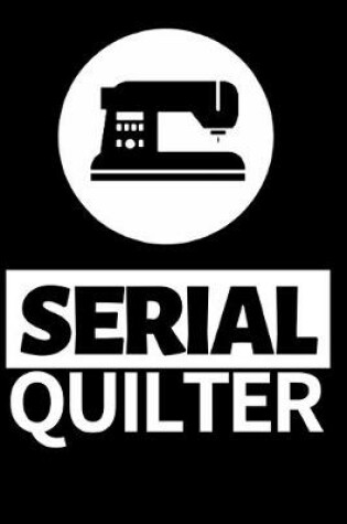 Cover of Serial Quilter
