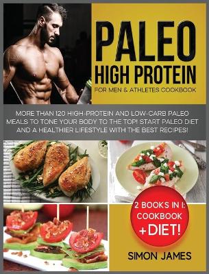 Book cover for Paleo High Protein for Men and Athletes Cookbook