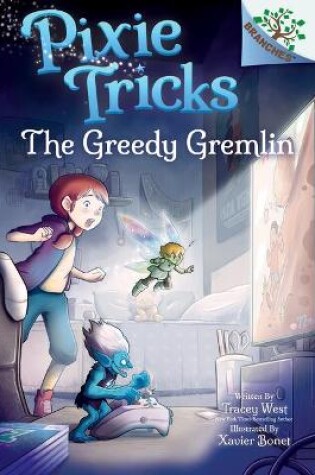 Cover of The Greedy Gremlin: A Branches Book