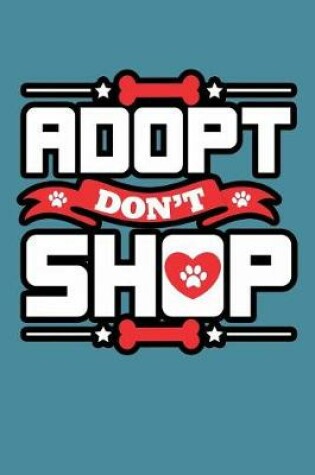 Cover of Adopt Don'T Shop